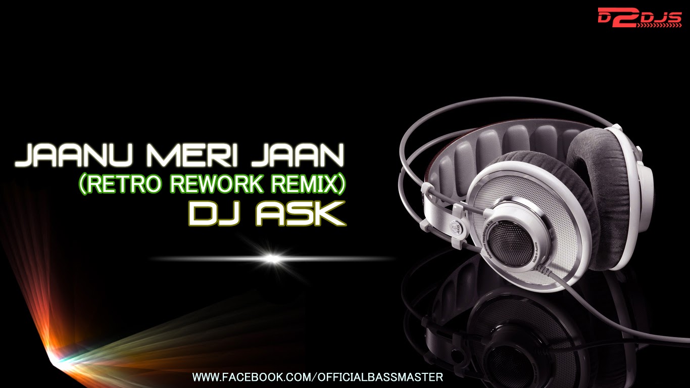 Dj Chetas Jaanu Meri Jaan Vs Someone Who Needs Mashup The Best Music site